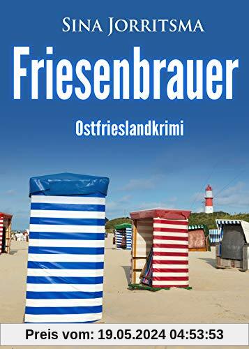 Friesenbrauer. Ostfrieslandkrimi